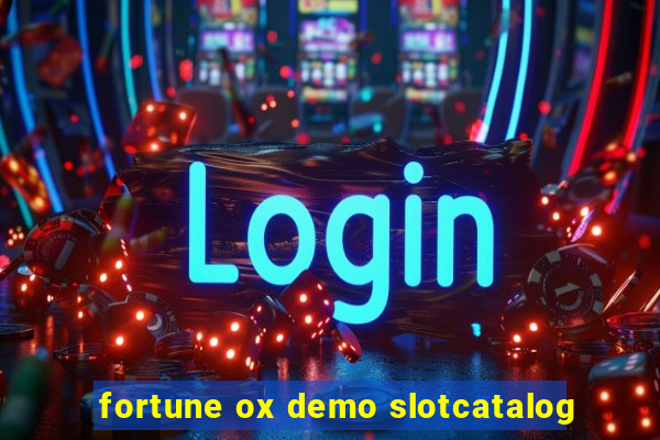 fortune ox demo slotcatalog