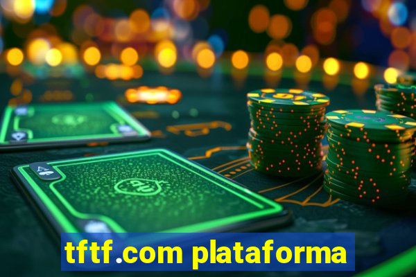 tftf.com plataforma