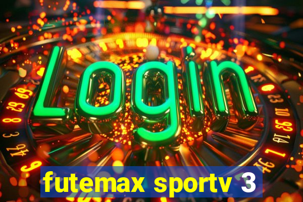 futemax sportv 3