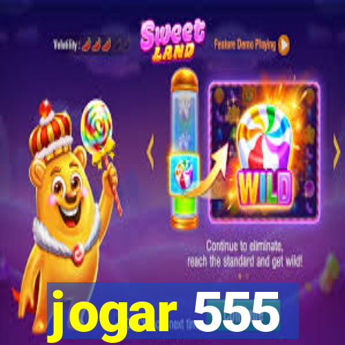 jogar 555