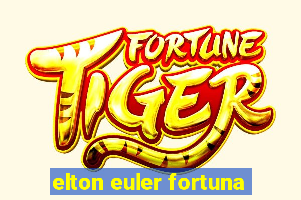 elton euler fortuna
