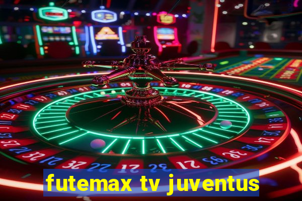 futemax tv juventus