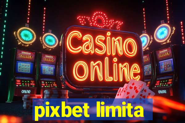 pixbet limita