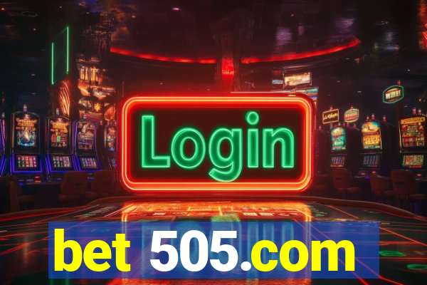 bet 505.com