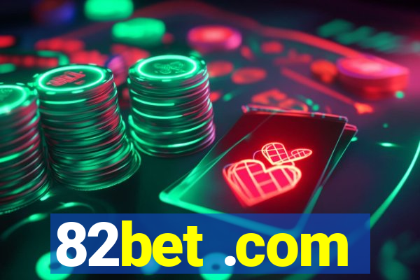 82bet .com