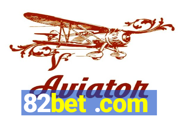 82bet .com