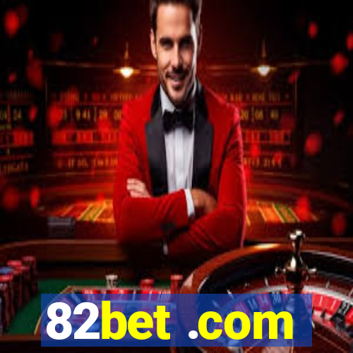82bet .com
