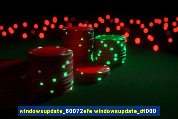 windowsupdate_80072efe windowsupdate_dt000