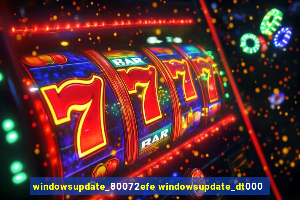 windowsupdate_80072efe windowsupdate_dt000