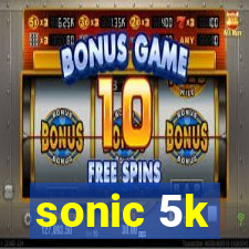 sonic 5k