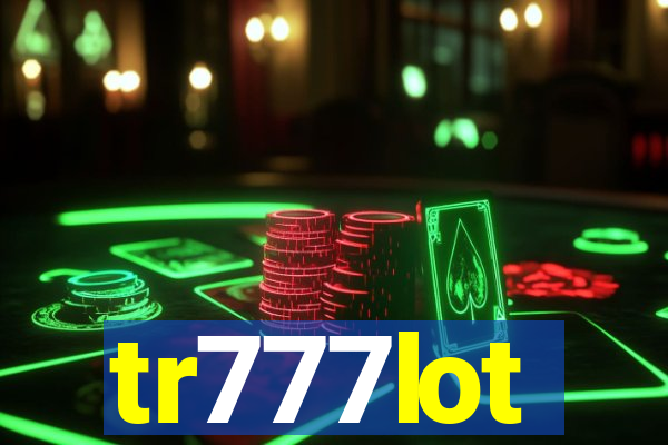 tr777lot
