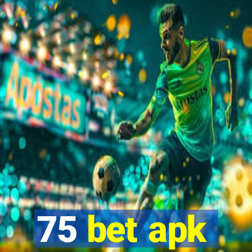 75 bet apk