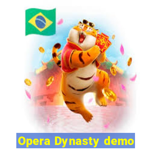 Opera Dynasty demo