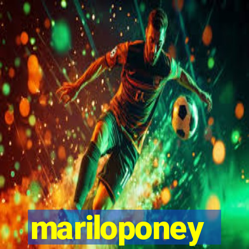 mariloponey