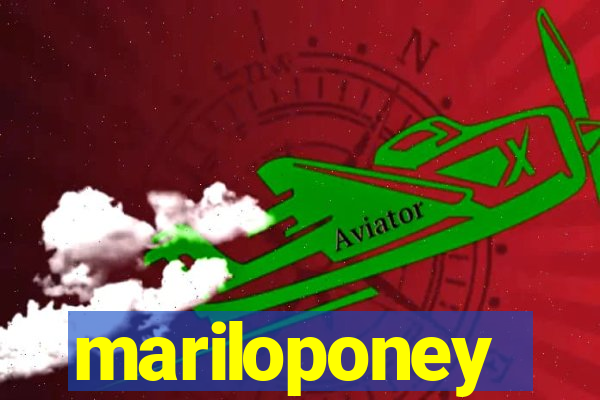 mariloponey