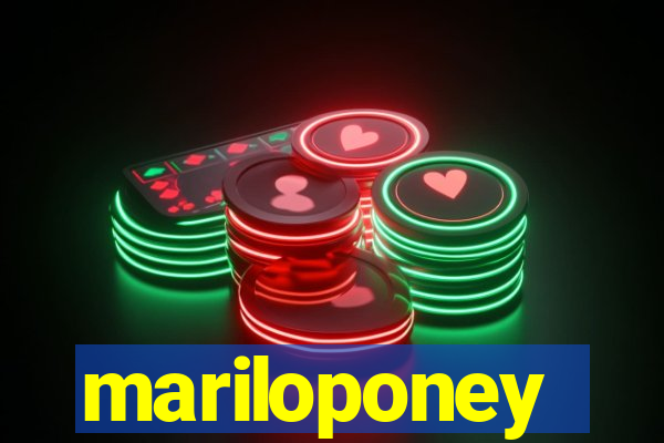 mariloponey