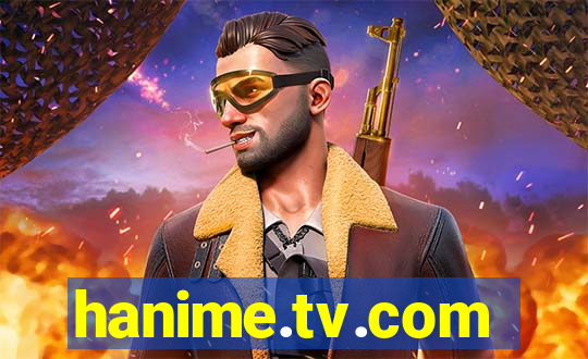 hanime.tv.com