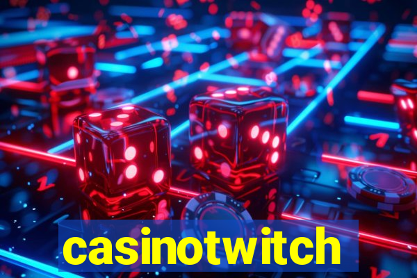 casinotwitch
