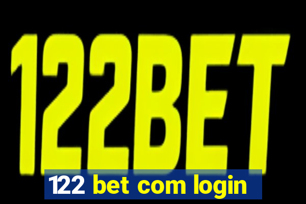 122 bet com login