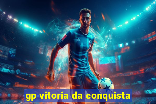gp vitoria da conquista