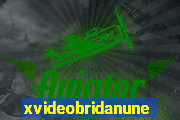 xvideobridanunes