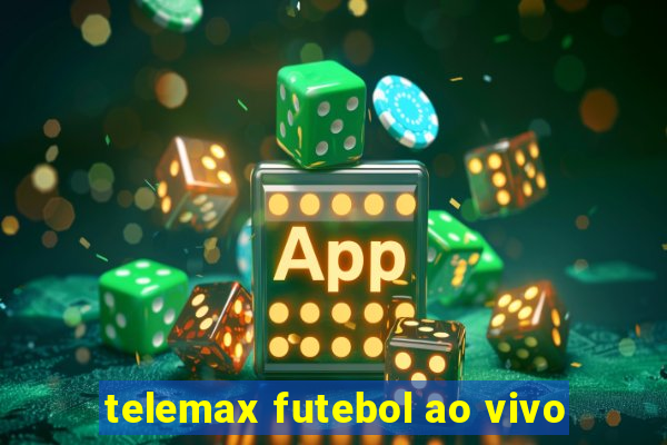 telemax futebol ao vivo