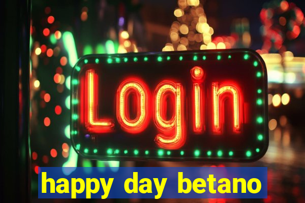 happy day betano