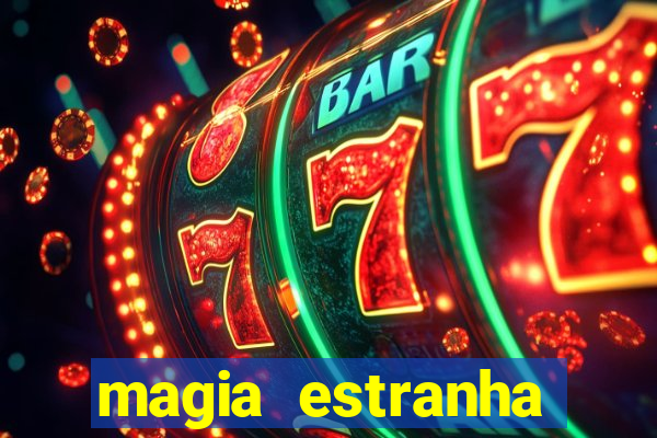 magia estranha filme completo dublado google drive