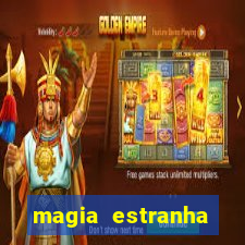 magia estranha filme completo dublado google drive