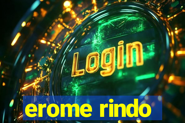 erome rindo