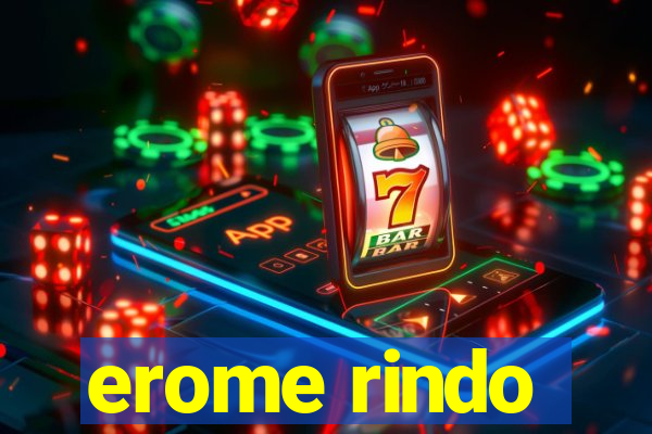 erome rindo
