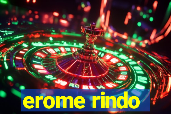 erome rindo