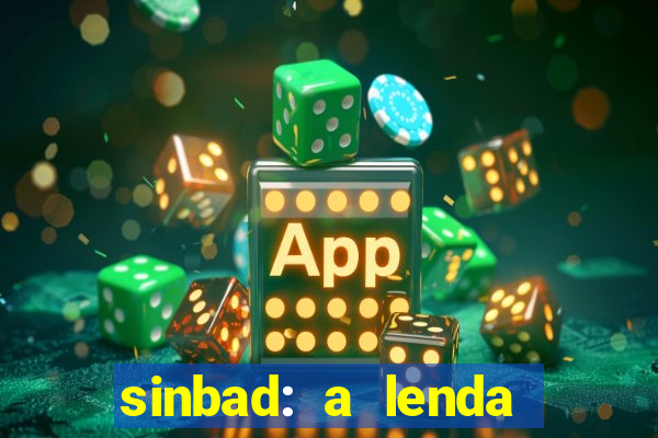 sinbad: a lenda dos sete mares dublado filme completo dublado download