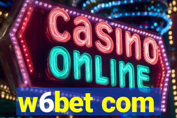 w6bet com