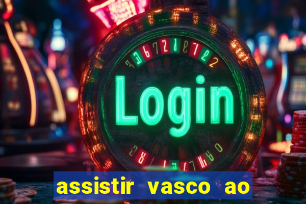assistir vasco ao vivo futemax
