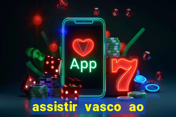 assistir vasco ao vivo futemax