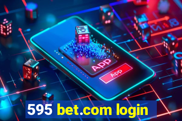 595 bet.com login