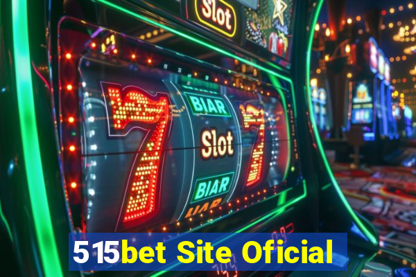 515bet Site Oficial