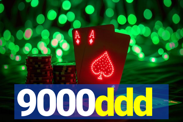 9000ddd