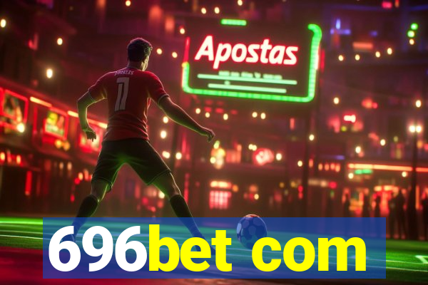 696bet com