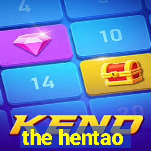 the hentao