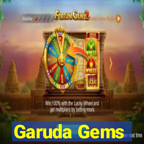 Garuda Gems