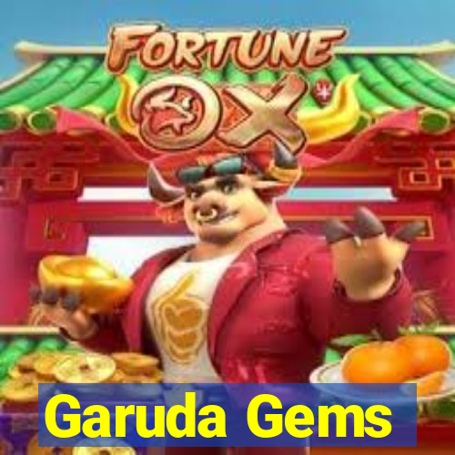 Garuda Gems