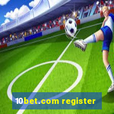 10bet.com register