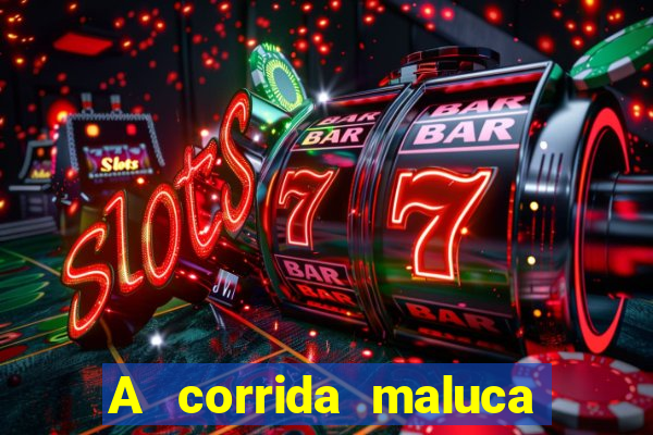 A corrida maluca filme completo dublado