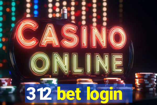 312 bet login
