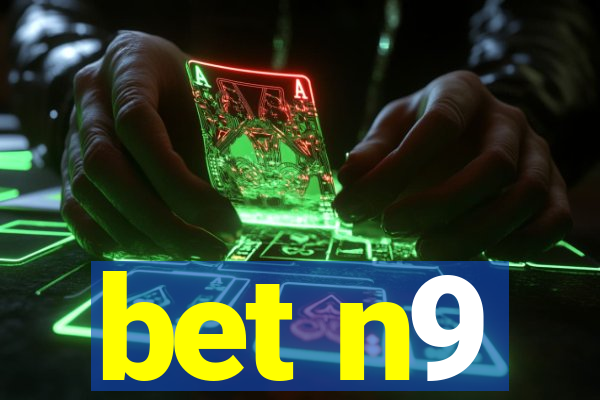 bet n9