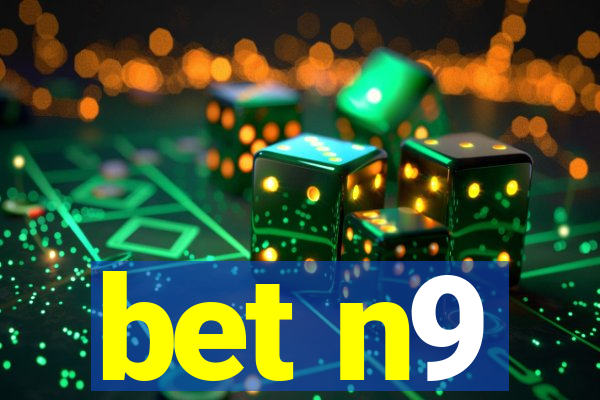 bet n9