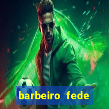 barbeiro fede quando morre