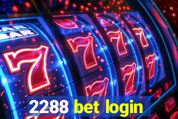 2288 bet login
